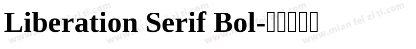 Liberation Serif Bol字体转换